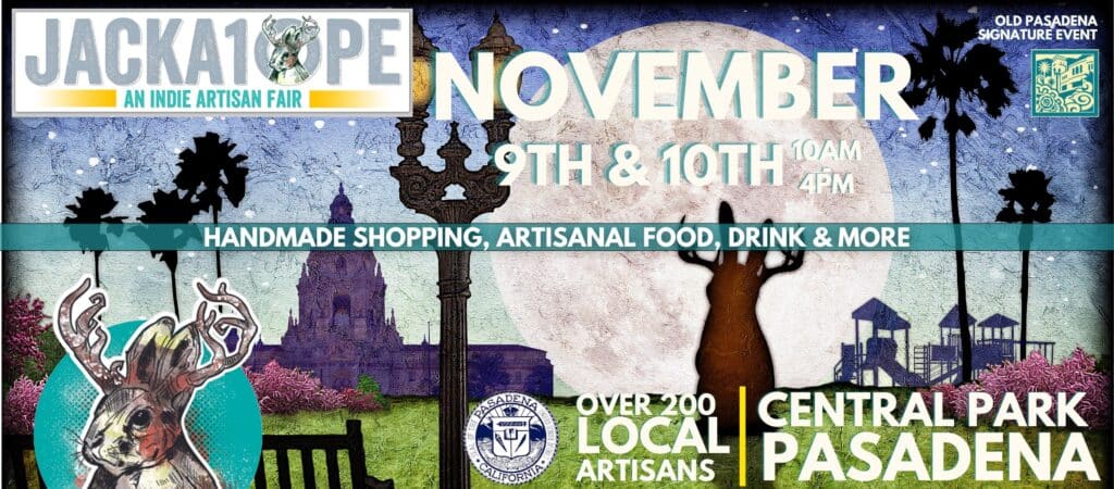 Christmas Markets Southern California 2025: Top 50 Festive Holiday Events and Locations 2 Promotional banner for Jackalope Indie Artisan Fair in Pasadena, featuring event dates, times, and location, with illustrations of a jackalope, local scenery, and event details.