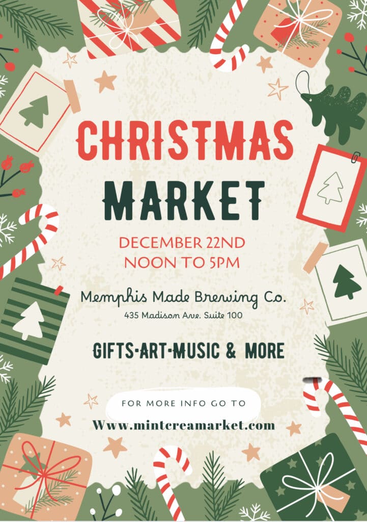 You won't Want To Miss Tennessee’s Most Magical Christmas Markets and Holiday Fairs for 2025 5 Christmas market event flyer featuring holiday decorations, event date and time, location at Memphis Made Brewing Co., and information about gifts, art, music, and more.