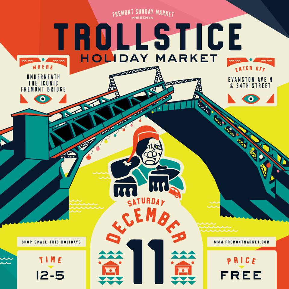 Christmas Markets Washington State 2025: Top 50 Festive Events and Holiday Fairs 6 Colorful poster for the Trollstice Holiday Market under the Fremont Bridge on Saturday, December 11, from 12-5 pm. Free entry. Features event details and a graphic of the Fremont Troll.